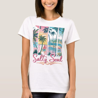 Salty soul T-Shirt