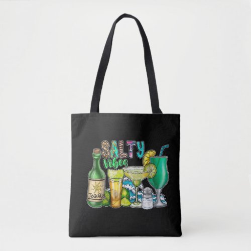 Salty Summer Vibes Drink Tequila Margarita vacatio Tote Bag