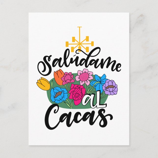 Saludame Al Cacas, hand lettered Postcard (Front)