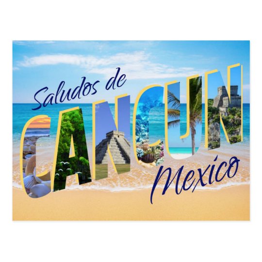 Saludos de Cancun, Greetings from Cancun Postcard | Zazzle.com