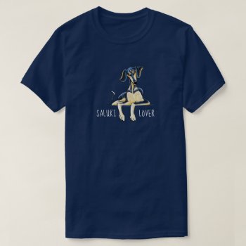 Saluki Lover Personalized T-shirt by offleashart at Zazzle