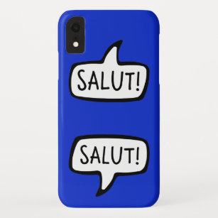 SALUT! French Language Greeting Speech Bubble iPhone XR Case