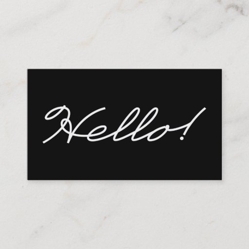 Customizable Salutations of Hello Black and White Business Card