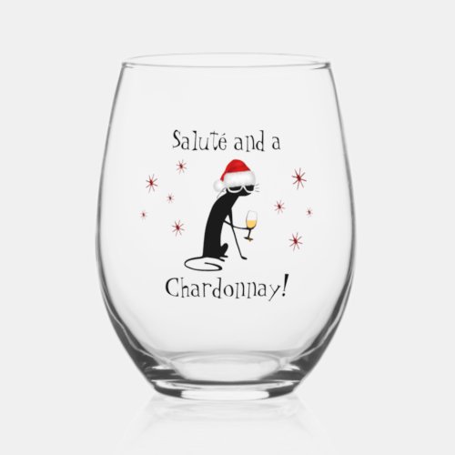 Salute Chardonnay Funny Wine Quote Cat Stemless Wine Glass