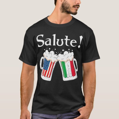 Salute  Italian Cheers Toast Beer American Flag T_Shirt