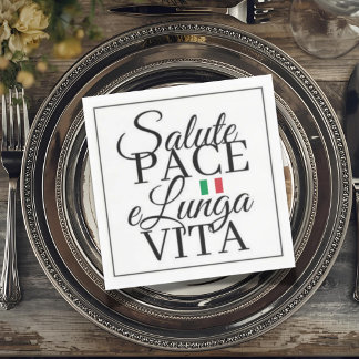 Salute Pace e Lunga Vita Italian Toast Napkins