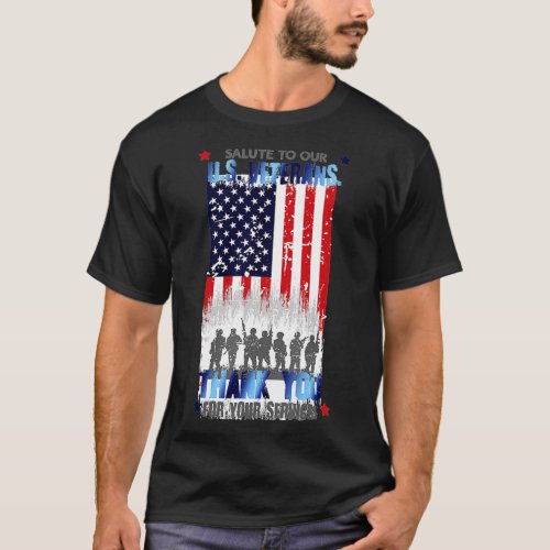 Salute to our Veterans  Thank You for Your Service T_Shirt