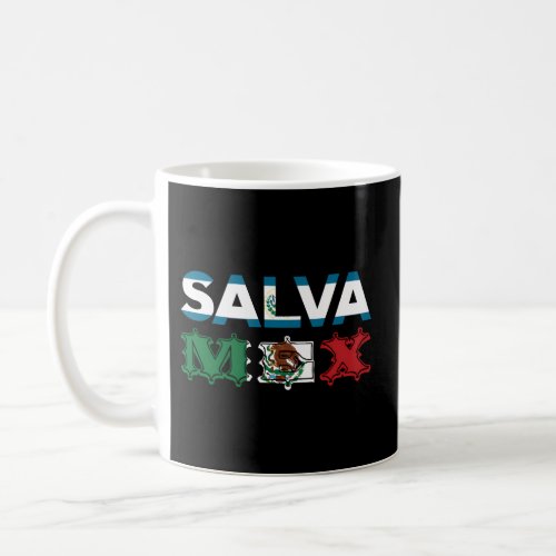 Salvadorian Mexican El Salvador Mexico Mujer Pupus Coffee Mug