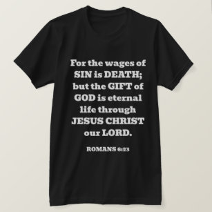 Salvation God's Free Gift Romans Bible Verse Black T-Shirt