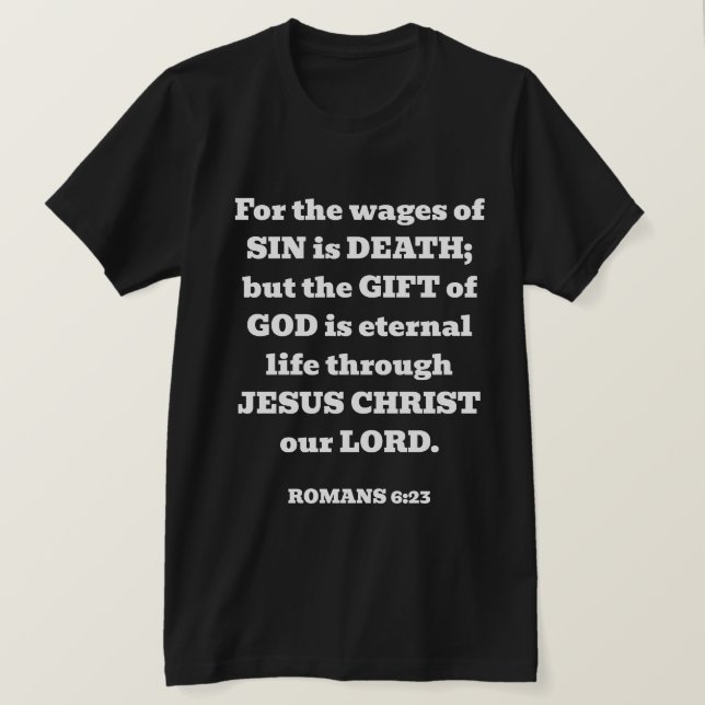 Salvation God's Free Gift Romans Bible Verse Black T-Shirt (Design Front)