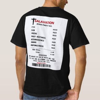 Salvation: Jesus Paid the Ultimate Price T-Shirt