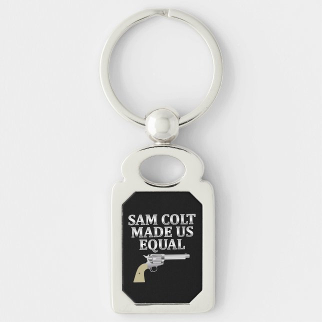 Sam Colt made us equal Keychain (Front)