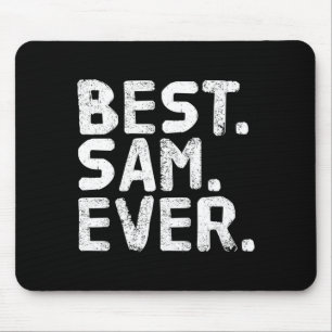 Sam ever funny men father's gift idea performance  mouse pad