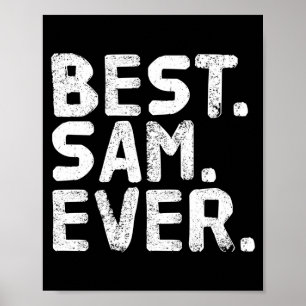 Sam ever funny men father's gift idea performance  poster