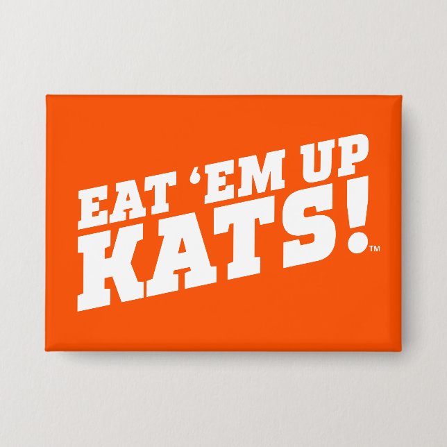 Sam Houston State University Eat 'Em Up Kats! Button (Front)