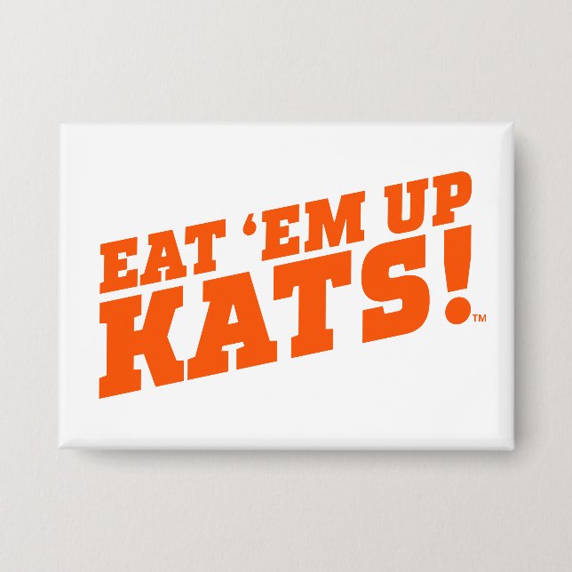 Sam Houston State University Eat 'Em Up Kats! Button (Front)