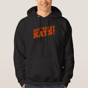 Sam Houston State University Eat 'Em Up Kats! Hoodie