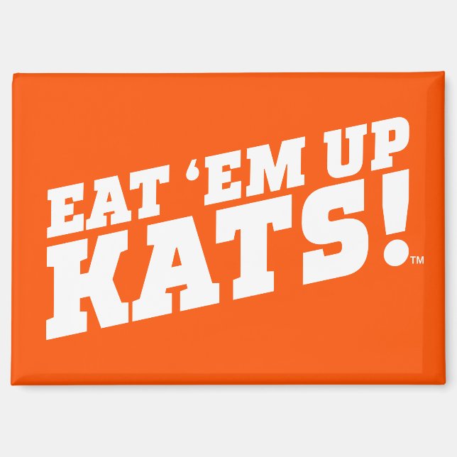 Sam Houston State University Eat 'Em Up Kats! Magnet (Front)