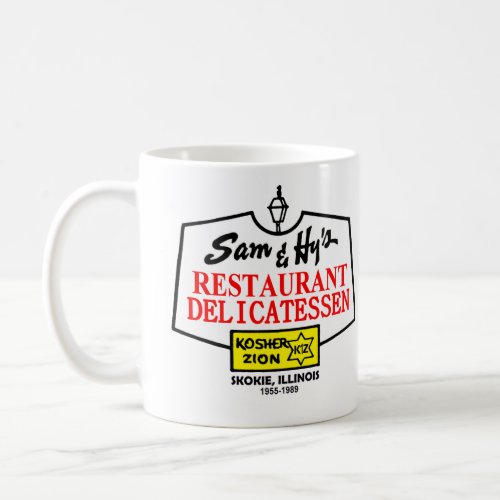 Sam  Hys Delicatessen Skokie IL 1955_1989 Coffee Mug