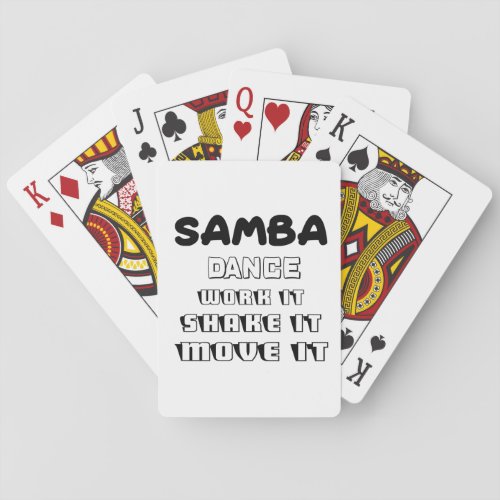 Samba Dance work it shake it move it Poker Cards