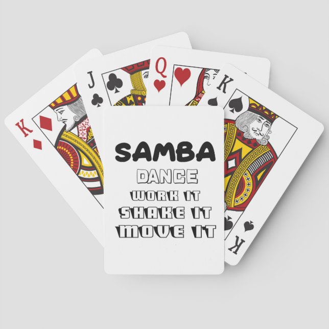Samba Dance work it ,shake it, move it Poker Cards (Back)