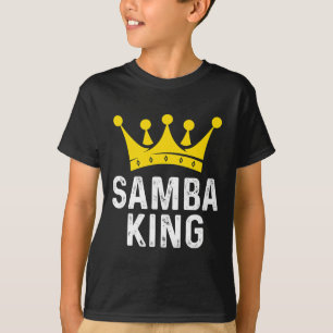 Samba King Samba Dancer Dancing Gift For Ballroom T-Shirt
