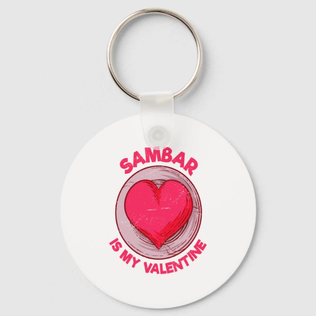 Sambar Is My Valentine Stew Vegetable Dish Humor  Keychain (Front)