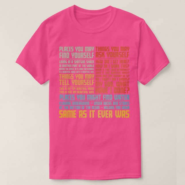Same As It Ever Was T-Shirt (Design Front)