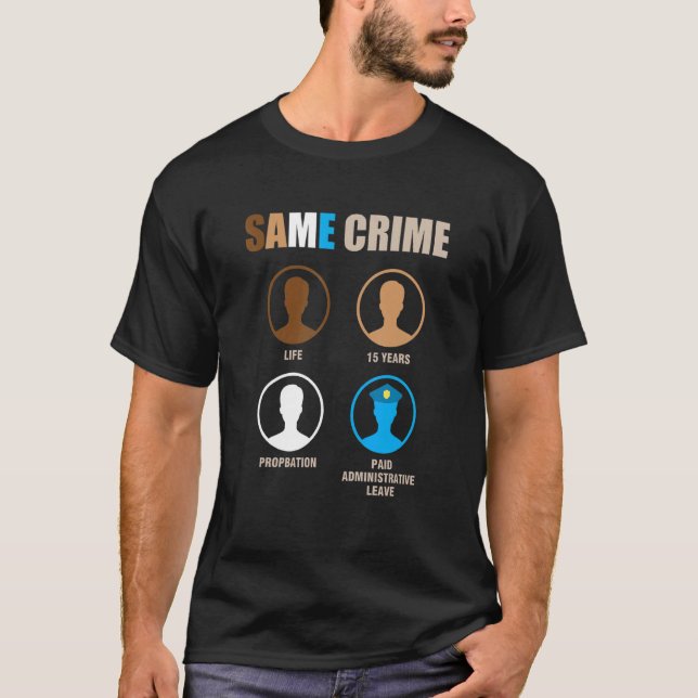 Same Crime T-Shirt (Front)