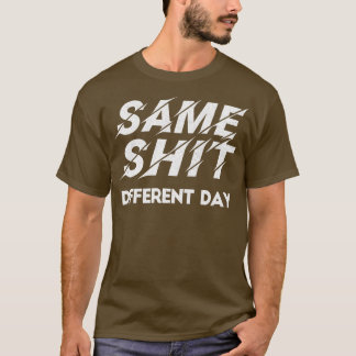 Same Different Day Retro Typography Design T-Shirt