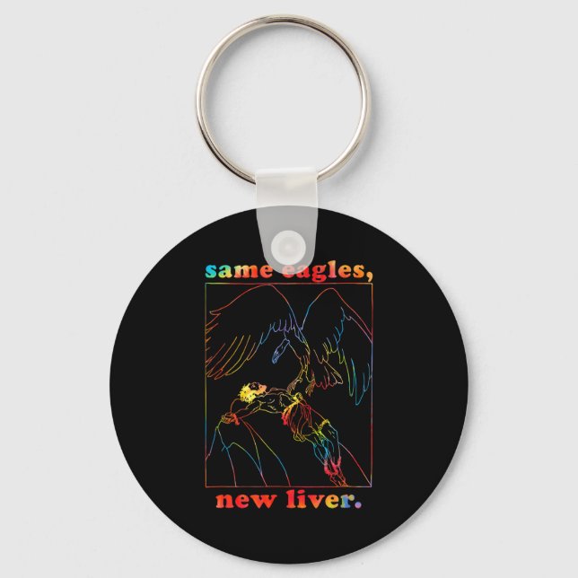 Same Eagles New Liver Funny Apparel  Keychain (Front)