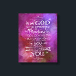Same God who created mountains galaxies and oceans Canvas Print<br><div class="desc">“How cool is it that the same God who created mountains galaxies and oceans looked at you and thought the world needed one of you too.” Christian art prints,  space themed Christian art,  Christian typography,  Christian galaxy art,  Christian graduation gift.</div>