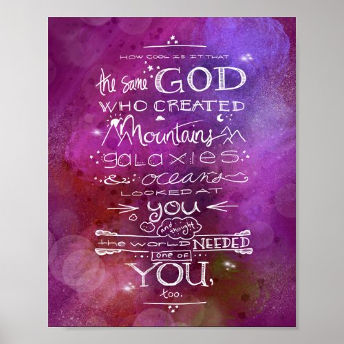 Same God who created mountains galaxies and oceans Poster