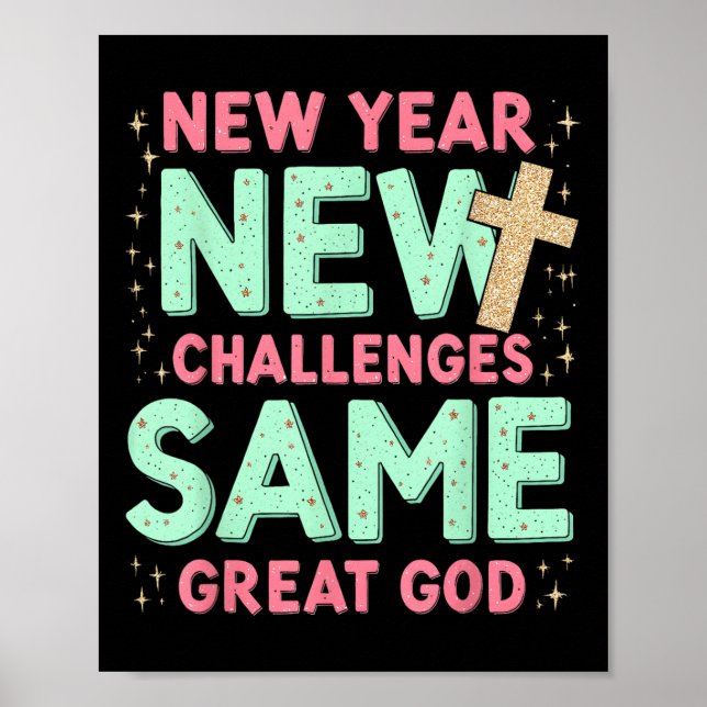 Same Great God Jesus New Year New Challenges  Poster (Front)