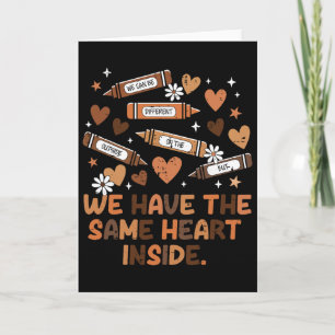Same Heart Inside Juneteenth Black History Month W Card