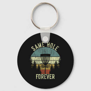 Same Hole Forever Funny Disc Golf Bachelor Party  Keychain