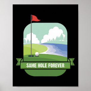 Same Hole Forever Funny Golf Bachelor Party Pre We Poster