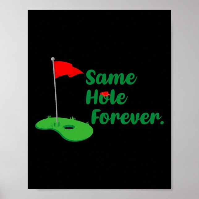Same Hole Forever Golf Bachelor Party Bachelorette Poster (Front)