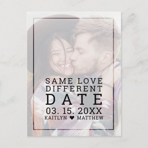 Same Love Different Date Faded Photo Typography Announcement Postcard