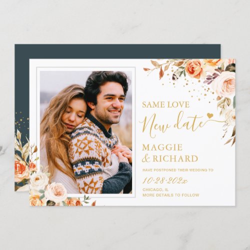 Same Love New Date Autumn Floral Wedding Postponed Save The Date - Same Love New Date Autumn Floral Wedding Postponed Save the Date Card. 
(1) For further customization, please click the "customize further" link and use our design tool to modify this template. 
(2) If you prefer thicker papers / Matte Finish, you may consider to choose the Matte Paper Type.