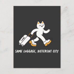 Same Luggage Different City Funny Traveler Cat Postcard