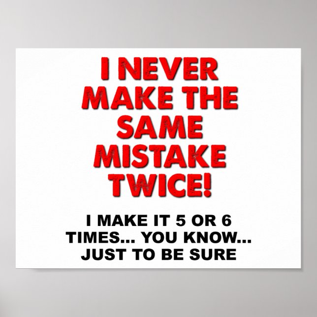 Same Mistake Twice Funny Poster (Front)