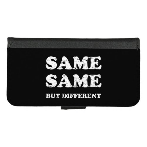 SAME SAME BUT DIFFERENT iPhone 87 WALLET CASE