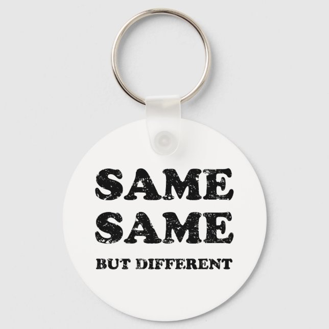 SAME SAME BUT DIFFERENT KEYCHAIN (Front)