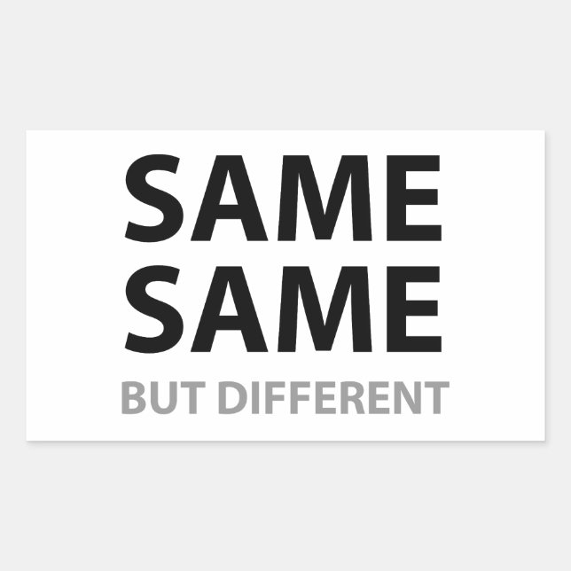 SAME SAME but different Rectangular Sticker (Front)