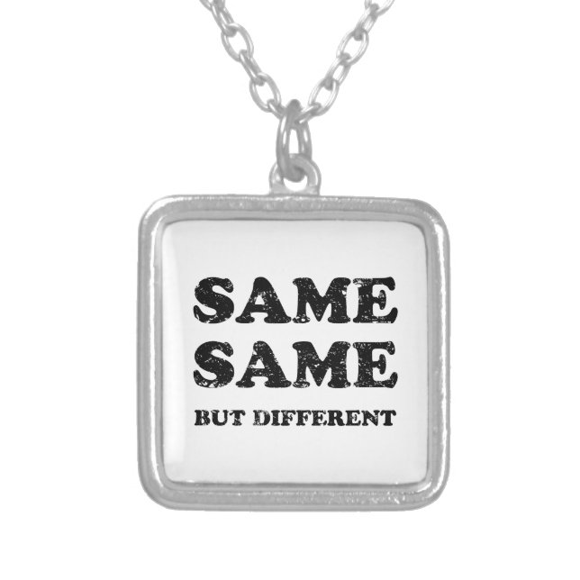 SAME SAME BUT DIFFERENT SILVER PLATED NECKLACE (Front)