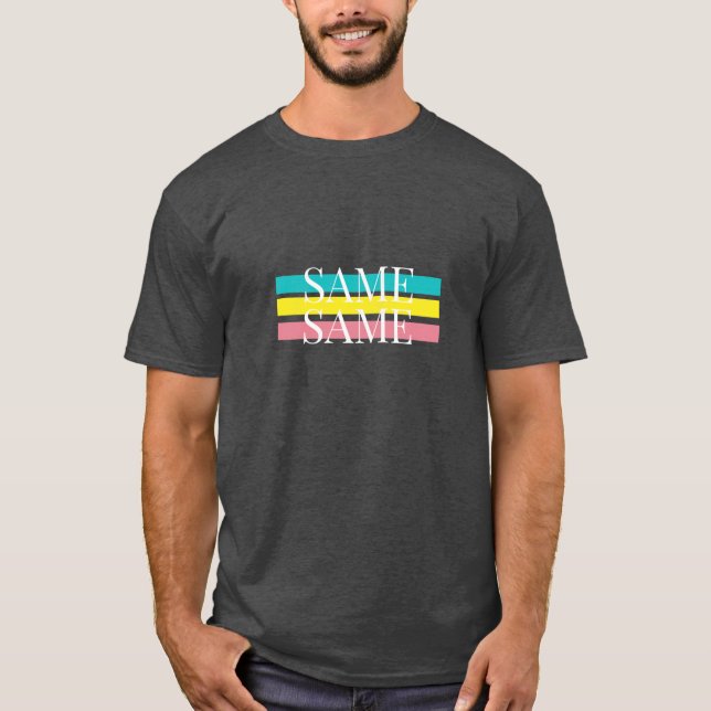 Same same but different T-Shirt (Front)