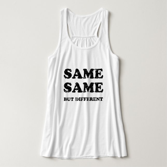 SAME SAME BUT DIFFERENT TANK TOP (Design Front)