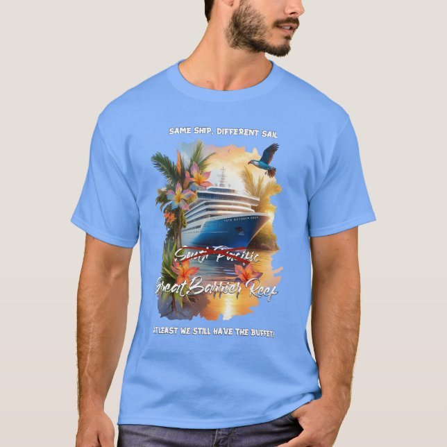 Same Ship, Different Destination Cruise T-Shirt (Front)