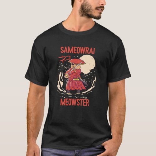 Sameowrai Meowster Cat Samurai T_Shirt